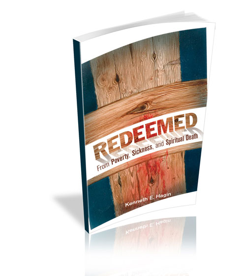 Redeemed From Poverty, Sickness and Spiritual Death