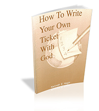 How to Write Your Own Ticket With God