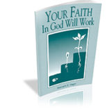 Your Faith in God will Work