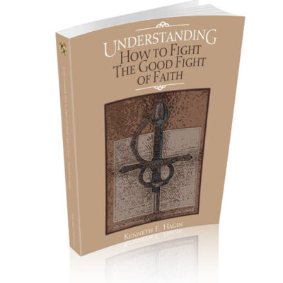 Understanding How to Fight the Good Fight of Faith