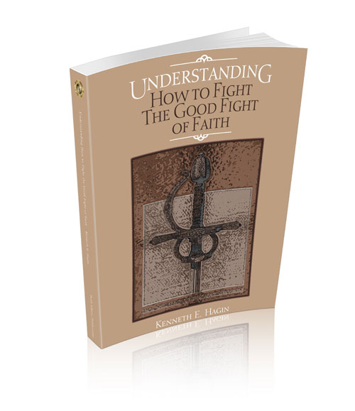 Understanding How to Fight the Good Fight of Faith