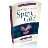 How You Can Be Led By The Spirit of God (Legacy Edition)