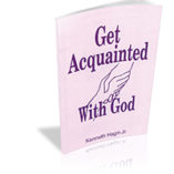 Get Aquainted with God
