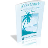 Is Your Miracle Passing You By?