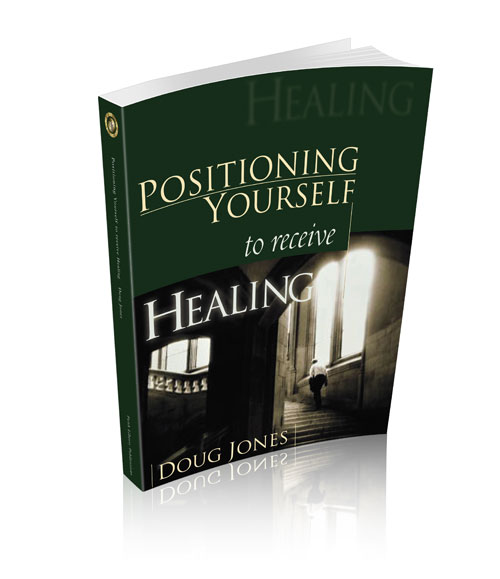 Positioning Yourself to Receive Healing