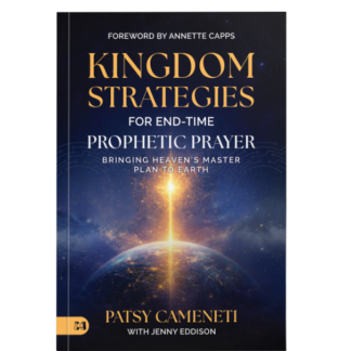 Kingdom Strategies For End-Time Prophetic Prayer